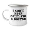 I'm a Doctor Funny Camping Mug Birthday Unique Gift for Men Women Friends Coworkers Family view 1