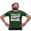 5X-Large Forest Green Mens I Myself Am Strange & Unusual Halloween T-Shirt view 1