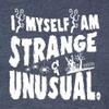 3X-Large Navy Blue Mens I Myself Am Strange & Unusual Halloween Deluxe Soft T-Shirt view 3