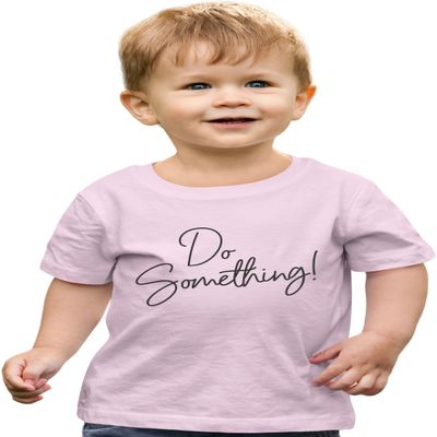 Go All Out 3T Light Pink Toddler Do Something! Toddler T-Shirt