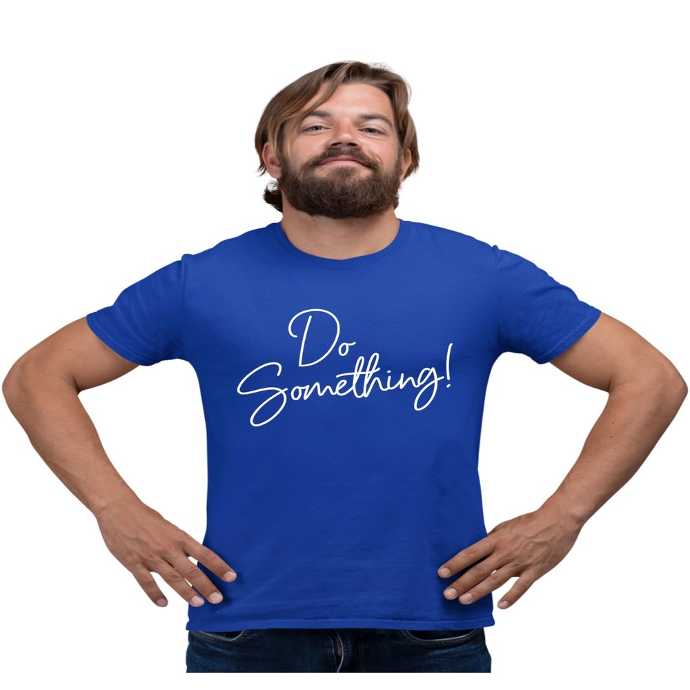 5X-Large Royal Mens Do Something! T-Shirt