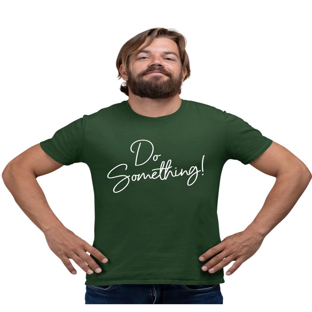 Go All Out 5X-Large Forest Green Mens Do Something! T-Shirt