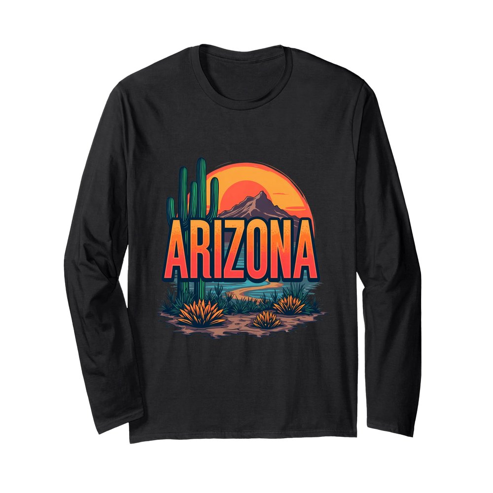 Arizona Desert Landscape Sunset Cacti Nature Lovers Long Sleeve T-Shirt