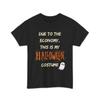This is My Halloween Costume Heavy Cotton Tee Unisex - Classic Fit Graphic T-Shirt - 100% US Cotton Black view 1