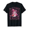 In October We Wear Pink Breast Cancer Awareness Halloween T-Shirt view 1
