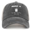 Admit It Life Would Be Boring Without Me Hat for Mens Funny Running Hats for Men Trucker Hat Black Cycling Cap Fashion Unique Gifts for Welders view 1