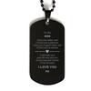 Son Gifts. Birthday Graduation Black Dog Tag. Son, I Love You Today and I'll Love You Tomorrow. Encouragement Gifts from Pa view 1