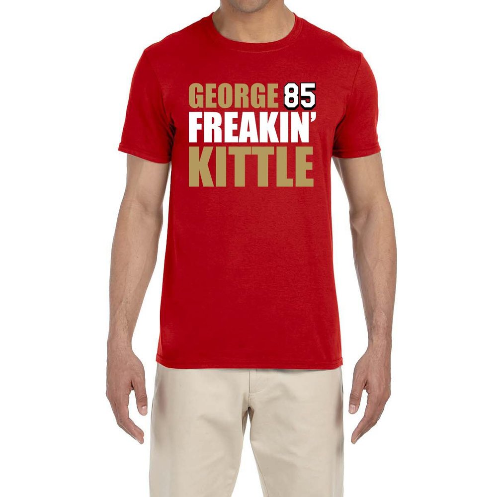 Red San Francisco George Kittle George Freakin Kittle T-Shirt Adult XL
