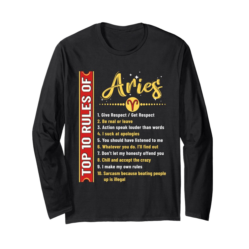 Aries Shirt Top 10 Rules Of Aries Birthday Long Sleeve T-Shirt