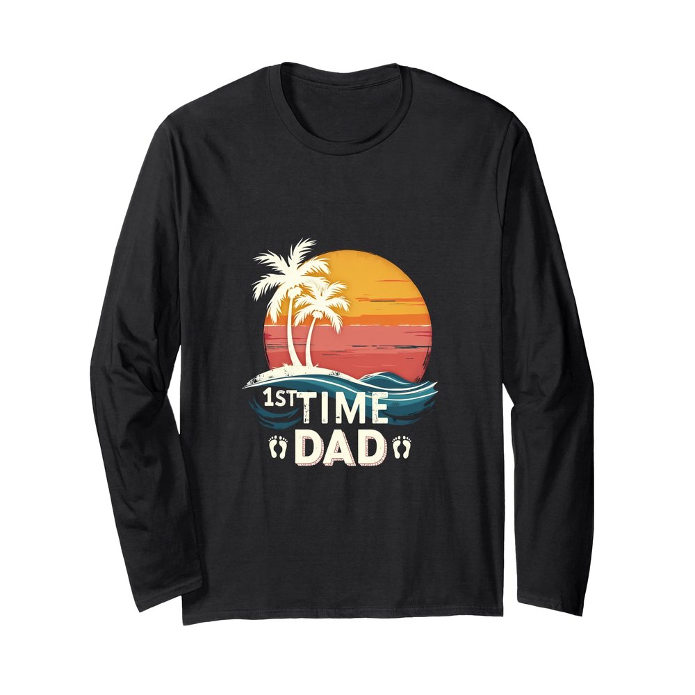 1st Time Dad Sunset Beach Palm Trees Long Sleeve T-Shirt