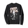 Creep it Real Spooky Skeleton Halloween Wear Men Women Sweatshirt view 1