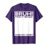 11 Year Old Birthday Bruh It's My 11th Birthday Sign My T-Shirt view 1