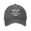 Hang On Funny Dad Hat Men Women Distressed Washed Denim Cowboy Baseball Cap Deep Heather view 2