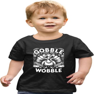 5T Black Toddler Thanksgiving Gobble Till You Wobble Turkey Funny Toddler T-Shirt