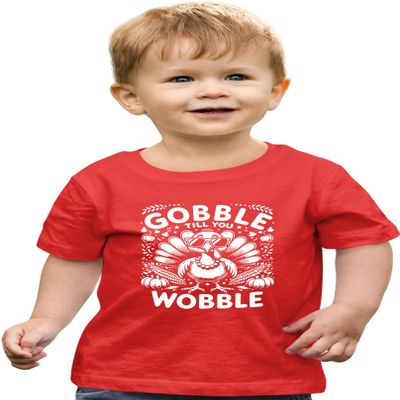 2T Red Toddler Thanksgiving Gobble Till You Wobble Turkey Funny Toddler T-Shirt