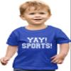 3T Royal Toddler Yay! Sports! Funny Non Sports Fan Toddler T-Shirt view 1