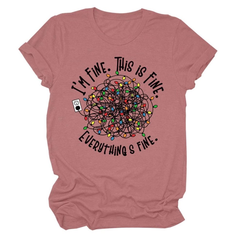 Funny Christmas T-Shirt for Women I'm Fine Shirt This is Fine Graphic Tee Tops Short Sleeve Holiday Tops Trendy Rose Gold