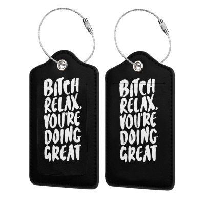 Bitch Relax You're Doing Great 2 Pcs Leather Luggage Tags with Travel Cover