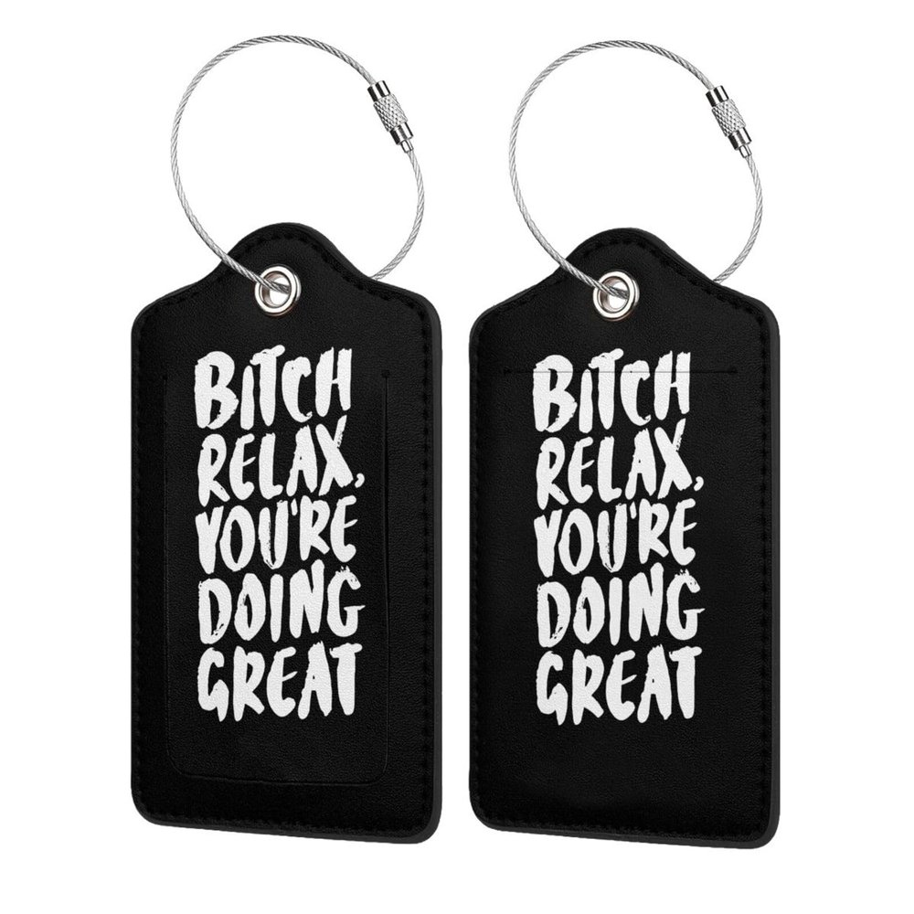 Bitch Relax You're Doing Great 2 Pcs Leather Luggage Tags with Travel Cover