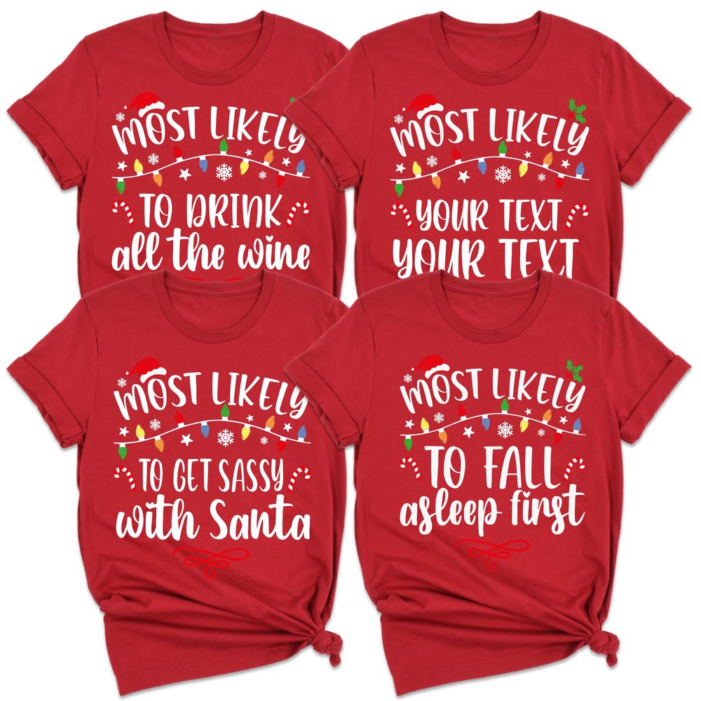 Custom Most Likely to Christmas Shirts, for Family, Family Matching T-Shirts, Funny Quotes, Saying Tees Youth Red Small