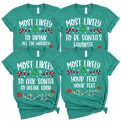 Custom Most Likely To Christmas Family Matching Shirts and Xmas Pajamas