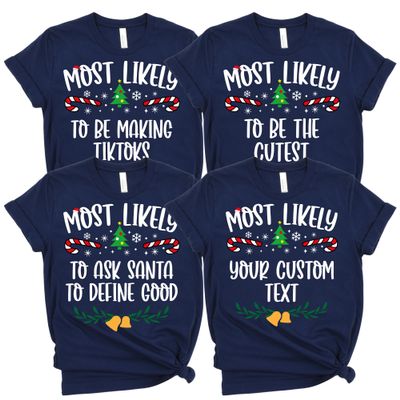 100 Quotes Most Likely to Christmas T Shirt, Christmas Family Matching Shirt, Sarcastic Funny Christmas Outfit, Xmas Pajamas Adult Navy 4XLarge