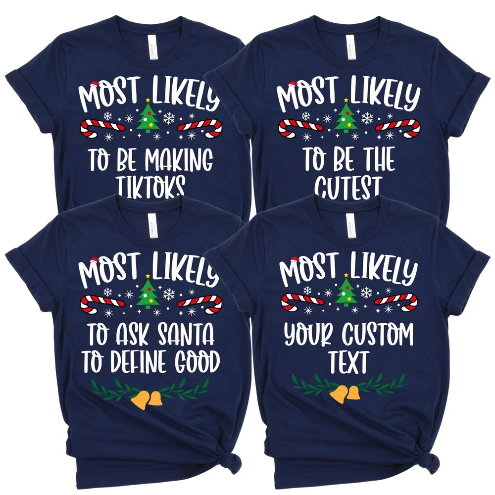 100 Quotes Most Likely to Christmas T Shirt, Christmas Family Matching Shirt, Sarcastic Funny Christmas Outfit, Xmas Pajamas Adult Navy 4XLarge