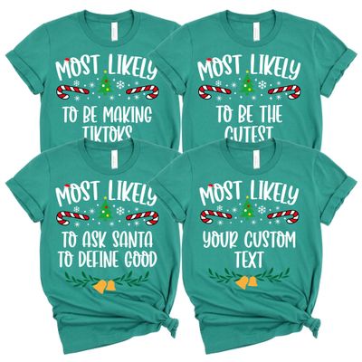 100 Quotes Most Likely to Christmas T Shirt, Christmas Family Matching Shirt, Sarcastic Funny Christmas Outfit, Xmas Pajamas Adult Kelly Green Large