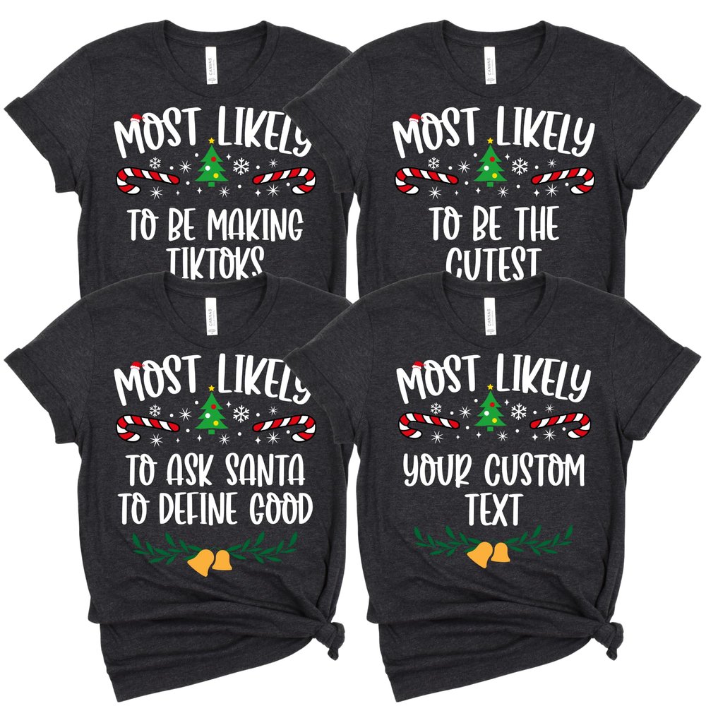 100 Quotes Most Likely to Christmas T Shirt, Christmas Family Matching Shirt, Sarcastic Funny Christmas Outfit, Xmas Pajamas Adult Heather Dark Gray XXLarge