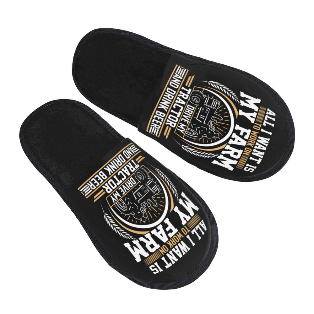 All I Want Is To Work On My Farm Drive My Tractor And Drink Beer Slippers Winter Indoor and Outdoor Slipper Warm Cozy Soft Lightweight House Shoes Fuzzy Slip-On Slipper Large
