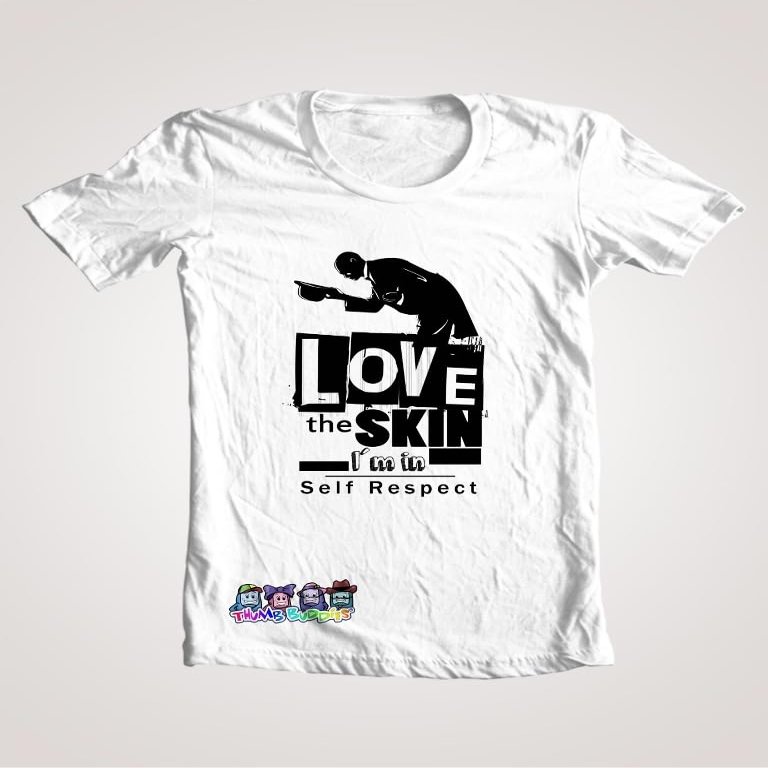 212 Main Love The Skin Im in - T-Shirt, Extra Large