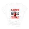 I'll Be Home for Christmas Santa Trump Shirt  Funny Holiday Tee White view 1