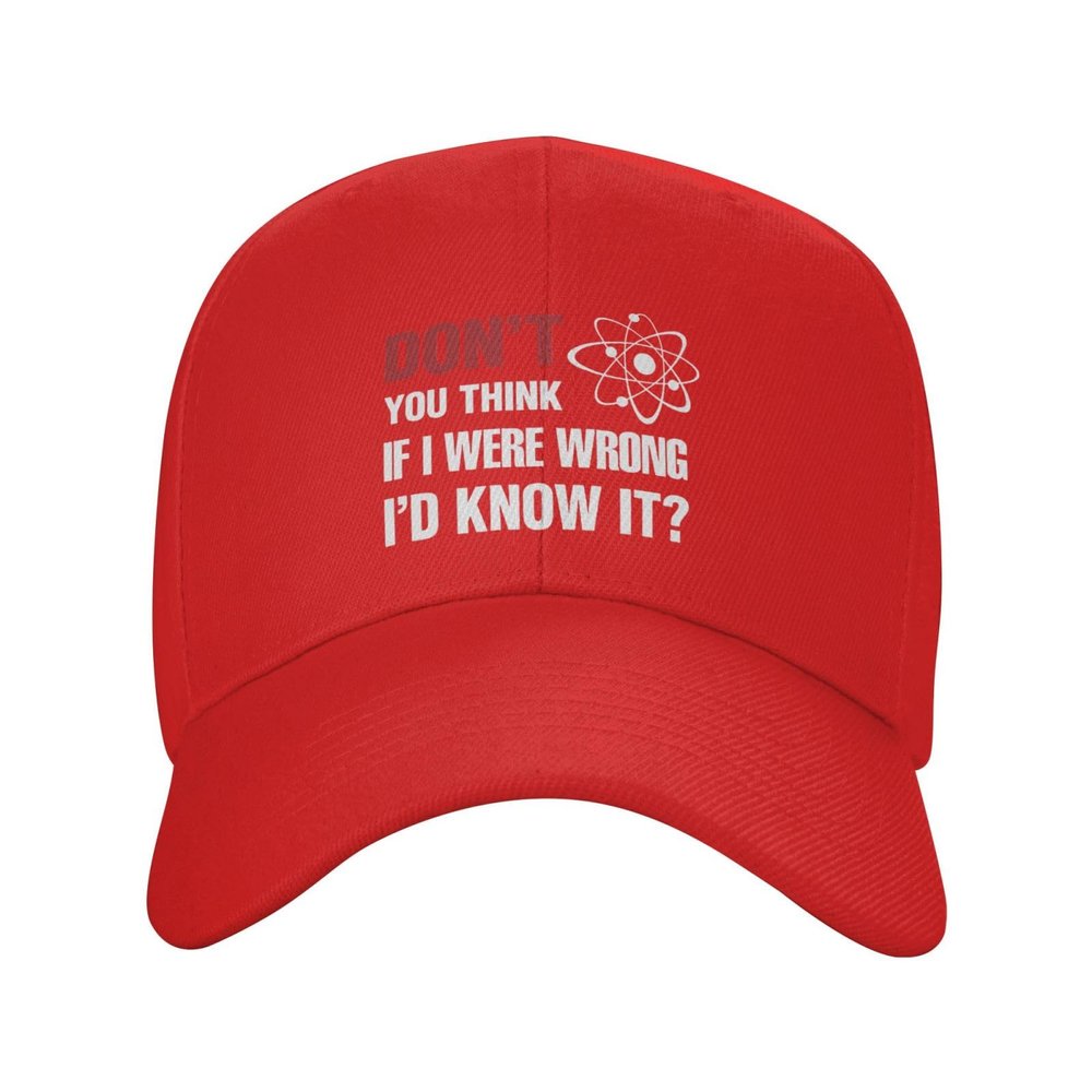 Don't You Think If I were Wrong I'd Know Hat Adjustable Baseball Cap Funny Casquette Hats for Men Women Red
