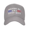Mayor of Tittycity Hat Adjustable Baseball Cap Funny Casquette Hats for Men Women Gray view 1