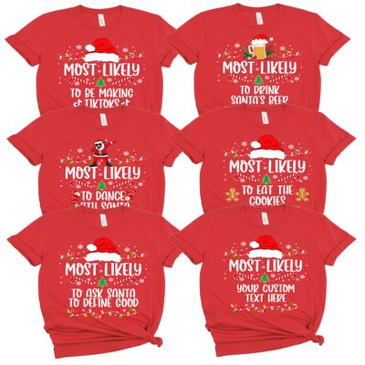 Custom Most Likely to Christmas Shirts Funny Sarcastic Christmas Matching T Shirts Personalized Family Xmas Tee Shirt Holiday Toddler Red 3T