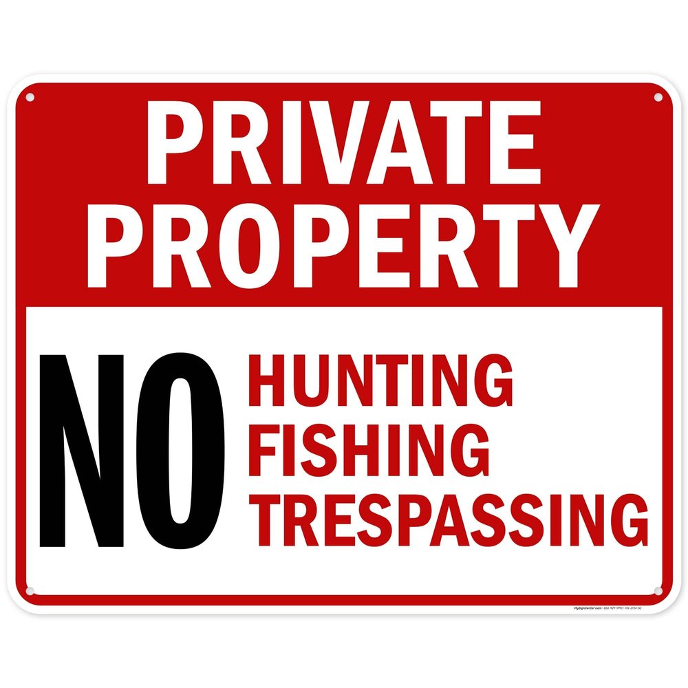 Private Property No Hunting Fishing Trespassing Sign, (MS-2724) 24x30 Inches, 55 mil thick HDPS (high density polystyrene), Made in USA by My Sign Center