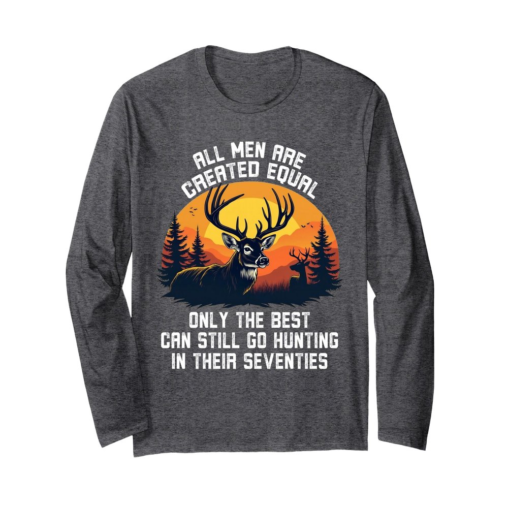All Men Equal Go Hunting in Seventies Outdoors Long Sleeve T-Shirt