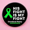 2 Cerebral Palsy Awareness Green Ribbon Round Button Pins, Inspirational Motivational English Phrase HIS FICHT IS MY FIGHT Enamel Pins, Cerebral Palsy Awareness Awareness Alloy Pins view 4