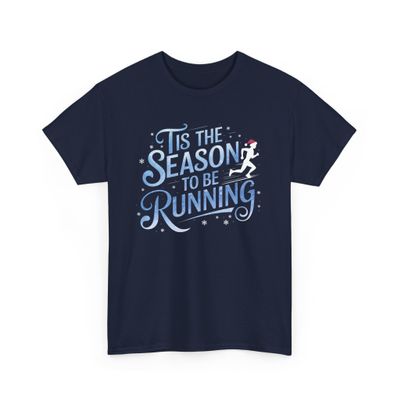 Tis The Season to Be Running T-Shirt Holiday Runner Ugly Sweater Runs Turkey Trots Graphic Tee for Men Women Athletes Navy