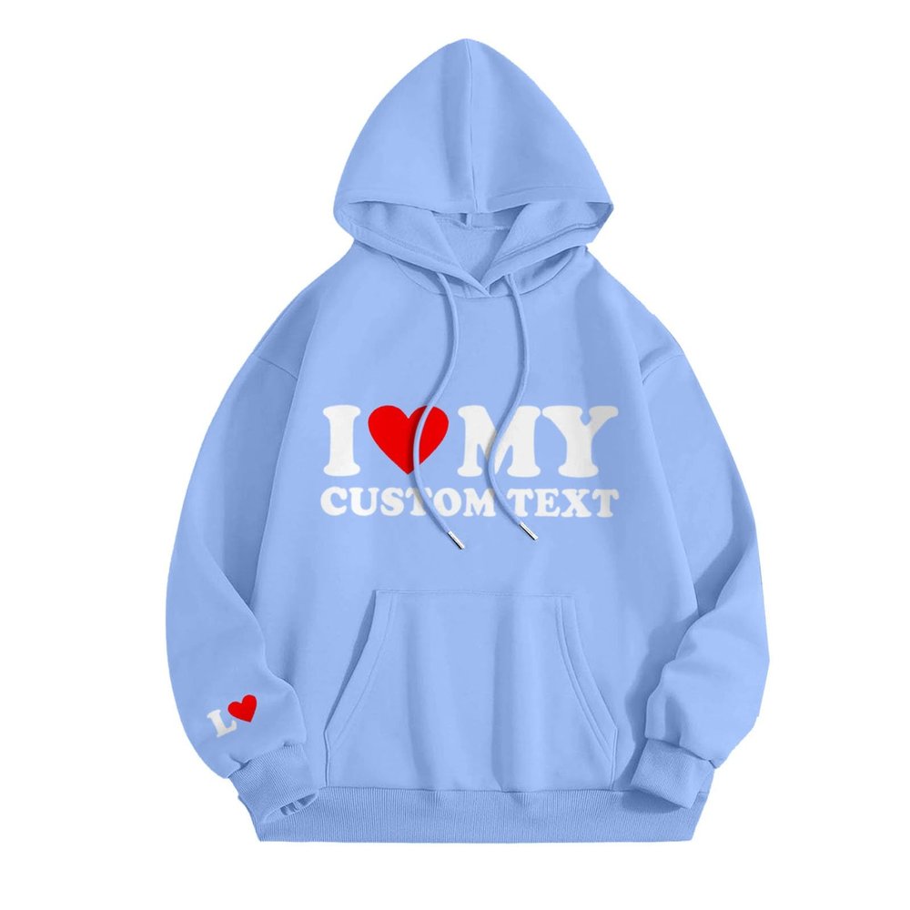 Womens Oversized Sweatshirt Women Hooded Sweatshirt Valentine's Day I Love My Custom Text Printed Long Sleeve Pullover Top Fashion Couple Outfits Sky Blue